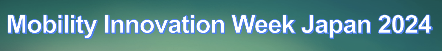 Mobility Innovation Week Japan 2024